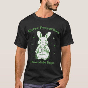 Camiseta Páscoa Enfermeira Divertida Prescreve Ovos de Choc