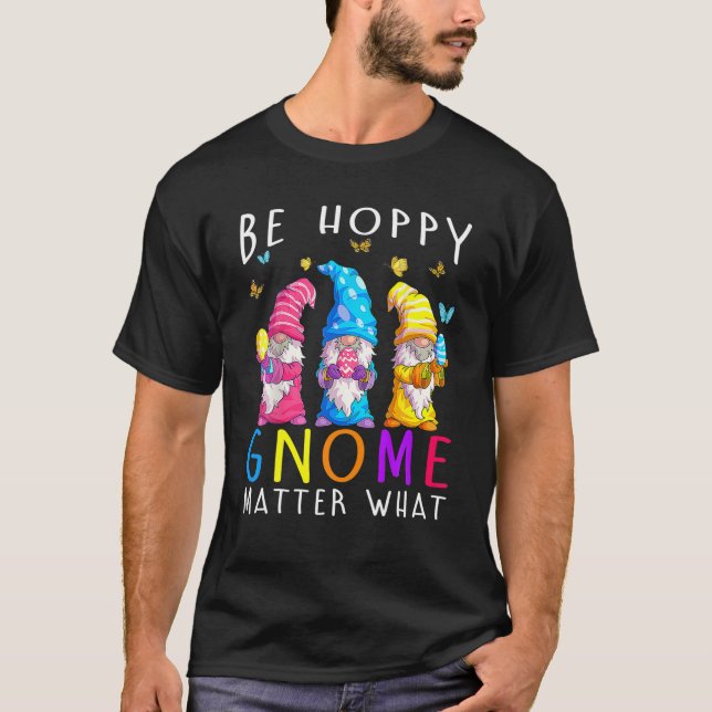 Camiseta Páscoa Seja Feliz Gnomo Importante Que Páscoa (Frente)