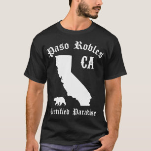 Camiseta Paso Robles California Certified Paradise Paso Rob
