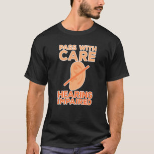 Camiseta Passagem Com Cuidados Auditivos Insuficientes