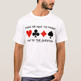 Camiseta Passagem ou não à passagem que é a pergunta (a