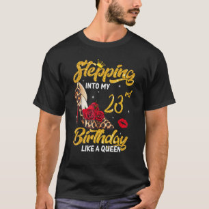 Camiseta Passando Para O 24º Aniversário Como Uma Rainha Le