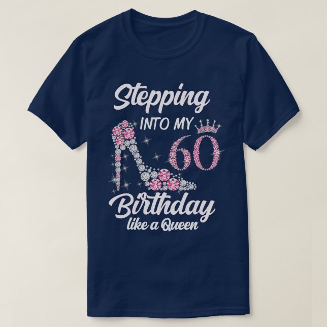 Camiseta Passando Para O Meu 60º Aniversário Como Uma Rainh (Frente do Design)