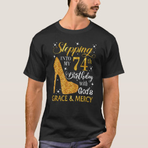 Camiseta Passando para o meu 74º aniversário com a Graça e 