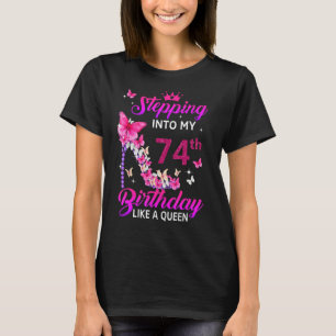 Camiseta Passando Para O Meu 74º Aniversário Como Uma Rainh