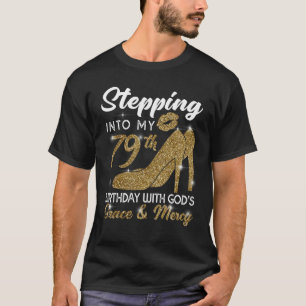 Camiseta Passando para o meu 79º aniversário com a Graça de
