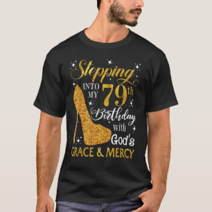 Camiseta Passando para o meu 79º aniversário com a Graça e 