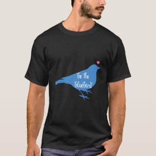 Camiseta Pássaro Azul Da Felicidade Seja Feliz Pássaro Seja