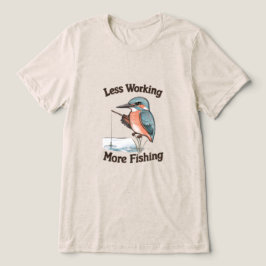 Camiseta Pássaro Martim-Pescador Engraçado Menos Trabalho M