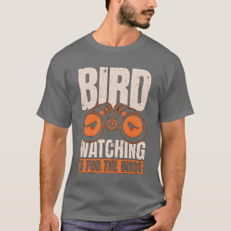 Camiseta Pássaro Observando seu telhado de ornitologia do P