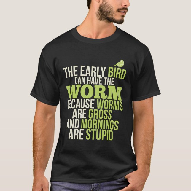 Camiseta Pássaro Povoado Pode Ter O Verme E Manhãs (Frente)