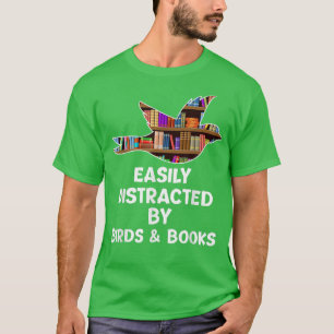 Camiseta Pássaros e Livros Facilmente Distraídos por Aves e