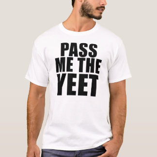 Camiseta PASSE-ME o T de YEET