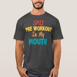 Camiseta Passe o pré-trabalho na minha boca1