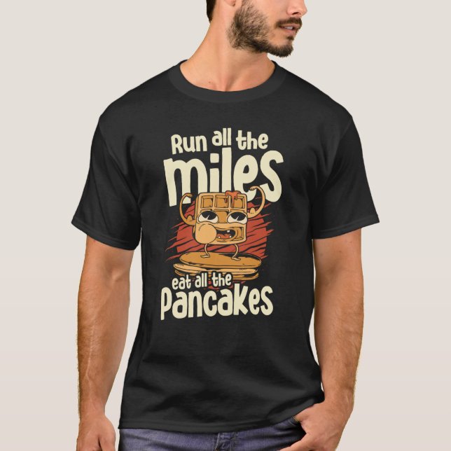 Camiseta Passe Todos Os Miles Coma Alle O Xarope De Comida  (Frente)