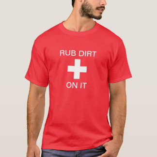 Camiseta Passe um pouco de terra nisso
