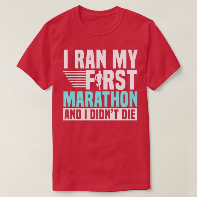 Camiseta Passei A Minha Primeira Maratona E Morri De 27 Ano (Frente do Design)