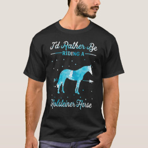 Camiseta Passeio de Cavalo Eu Preferiria Estar Montando Um 