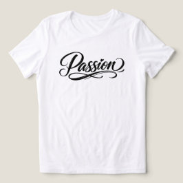 Camiseta Passion Script | Tipografia Minimalista Elegante