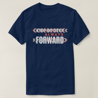 Camiseta Passo a Passo, Sempre Avançando
