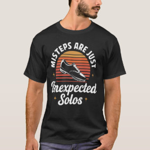 Camiseta Passos em falso são apenas solos inesperados Dança