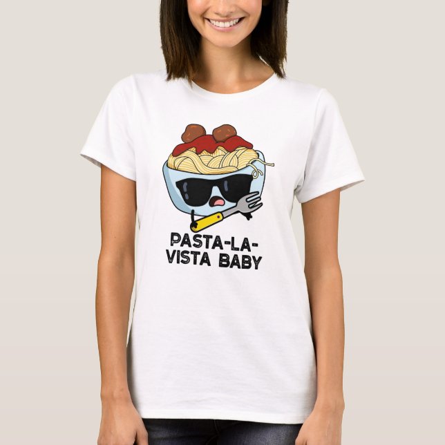 Camiseta Pasta-la-vista Baby Engraçado Comida Massacre (Frente)
