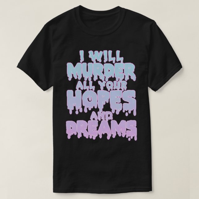 Camiseta Pastel Gótico Kawaii Gótico Sassy Snarky Sarcastic (Frente do Design)