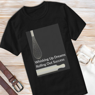 Camiseta Pastery Chef Baking Inspiration