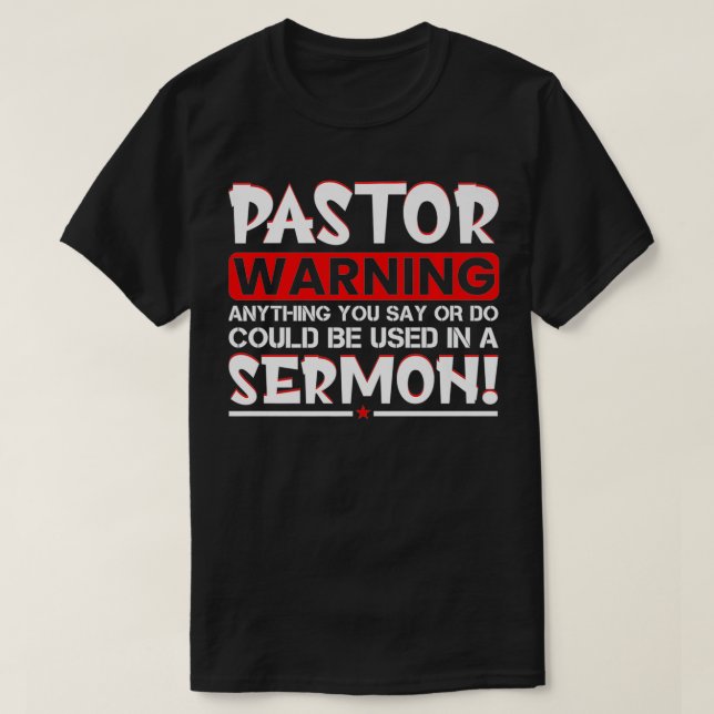 Camiseta Pastor Adverte Sermão Engraçado Ministro Clergy Pa (Frente do Design)