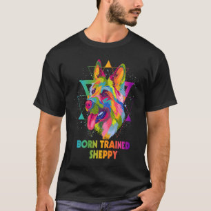 Camiseta Pastor Alemão Sheppy Humor Treinado Nascido