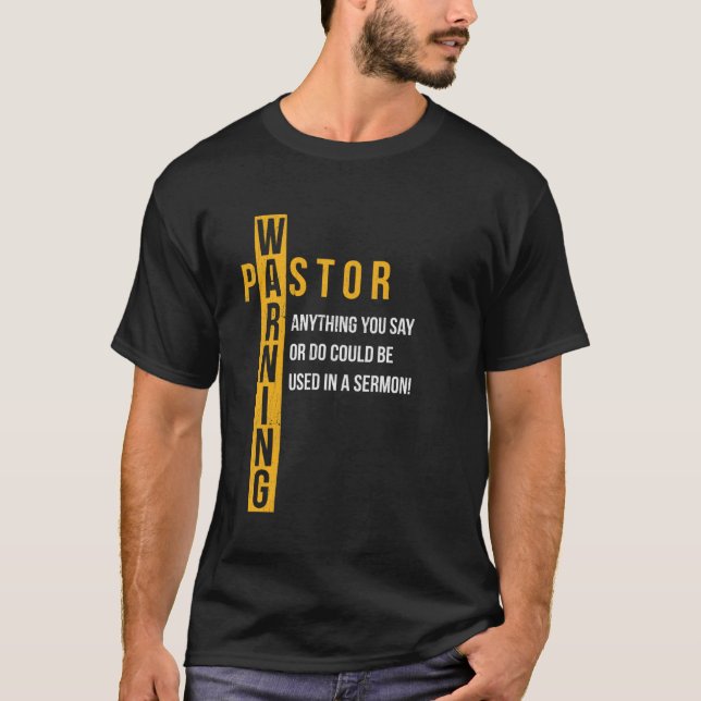 Camiseta Pastor avisando que qualquer coisa que você disser (Frente)
