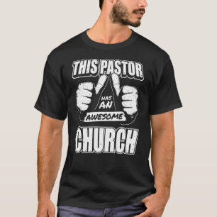 Camiseta Pastor Este pastor tem uma igreja incrível