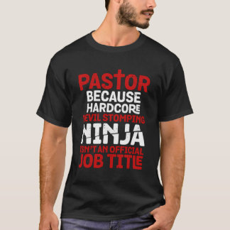 Camiseta Pastor Porque O Diabo Ninja Não É O Título De Trab