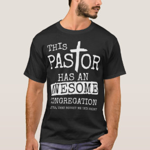 Camiseta Pastor tem uma Igreja Cristã de Congregação Fantás