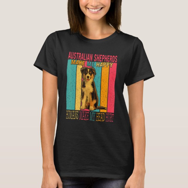 Camiseta Pastores australianos fazem seres humanos felizes  (Frente)