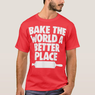 Camiseta Pastries Baking Lover Baker Assar Do Mundo A Melho