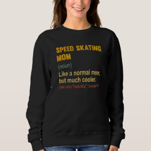 Camiseta Patinação de velocidade na mãe Definição de veloci