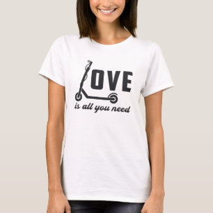 Camiseta Patinete Driver Love É Tudo O Que Você Precisa De 