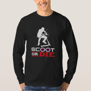 Camiseta Patinete Patinete Elétrico Scoot Ou Die