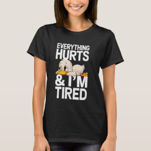Camiseta Pato de academia engraçado dizendo que tudo dói e 