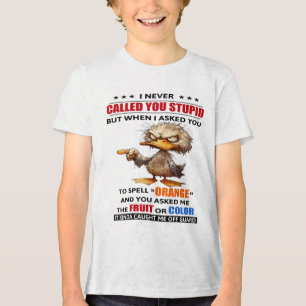 Camiseta Pato Eu Nunca Te Chamei De Estúpido Mas Quando Te