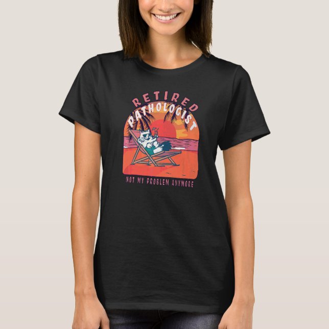 Camiseta Patologista aposentado aposentado (Frente)