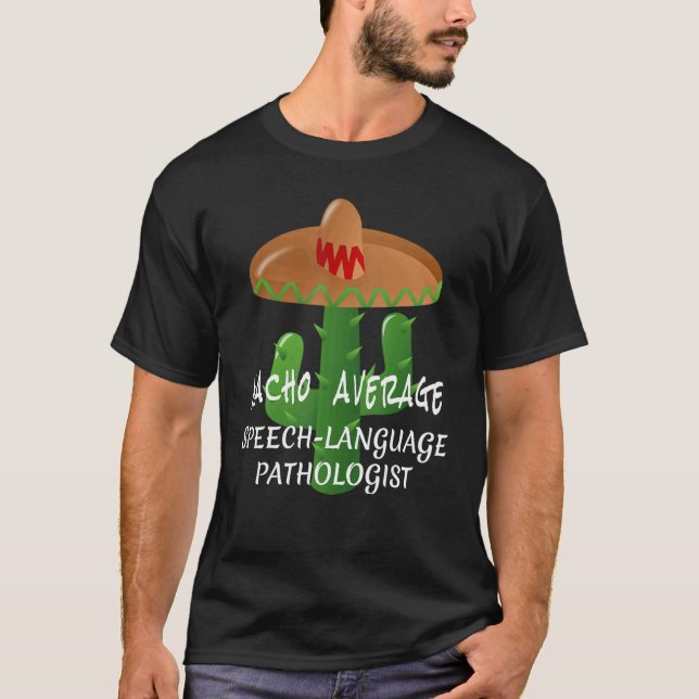 Camiseta Patologista de Língua Média Nacho Fiesta (Frente)