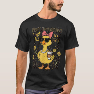 Camiseta Patos Engraçados Com Certeza Não Todos Em Um Hilar