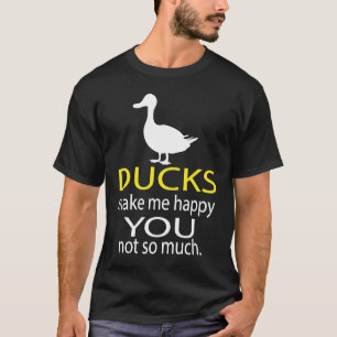 Camiseta Patos me fazem feliz você não