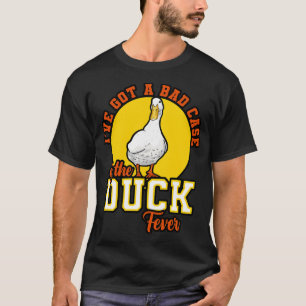 Camiseta Patos Tenho Um Mau Caso Da Febre Do Pato