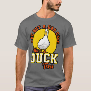 Camiseta Patos Tenho Um Mau Caso Da Febre Do Pato
