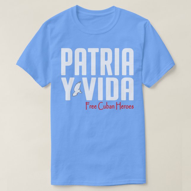 Camiseta Patria Y Vida Free Cuban Heroes Cuba DNA Cuba (Frente do Design)