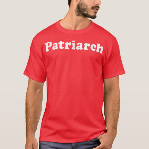 Camiseta    PatriarchFor Pai, Avô, FatherinLaw 