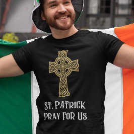 Camiseta Patrick Reze Por Nós, Católico Irlandês